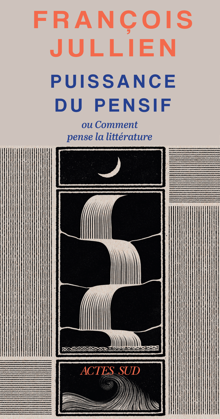 Penser le pensif (François&nbsp;Jullien)