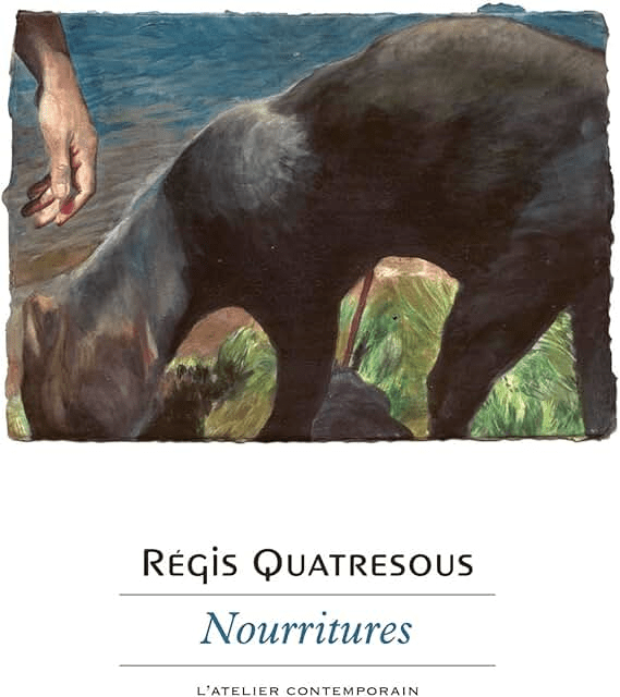Régis Quatresous (autour de Nourritures), sur&nbsp;Poesibao